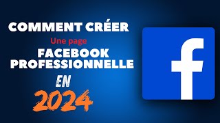 ASTUCES POUR CREER UNE PAGE FACEBOOK PROFESSIONNELLE FACILEMENT [upl. by Nauqe537]