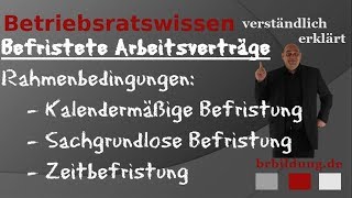 Befristete Arbeitsverträge kalendermäßige Befristung sachgrundlose Befristung Zeitbefristung [upl. by Derrek]