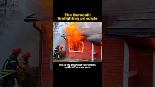 The Bernoulli firefighting principle shortvideo shorts [upl. by Aiouqahs]