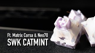 SWK Catmint Sound Test  Matrix Corsa amp Neo70 [upl. by Mackay641]