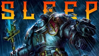 Lore To Sleep To ▶ Warhammer 40k Grey Knights [upl. by Eiuqram]