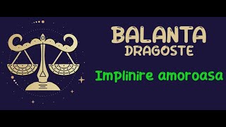 Balanta  Implinire amoroasa  Dragoste 1631 Decembrie 2023 [upl. by Diana]