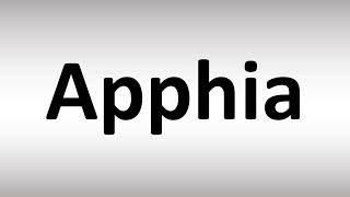 How to Pronounce Apphia [upl. by Adnohsirk]