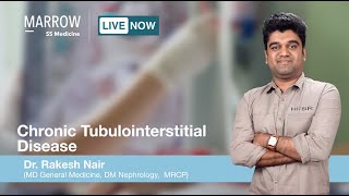 Chronic Tubulointerstitial Disease  Dr Rakesh Nair  Nephrology  Marrow SS Medicine is now live [upl. by The519]