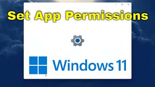 How to Set App Permissions in Windows 11 Tutorial [upl. by Yusem]