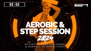 Aerobic amp Step Session 2024 135 bpm32 count [upl. by Hakeber]