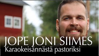 Joni Jope Siimes  Äidin rukous palkittiin [upl. by Enaj]