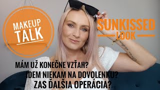 Sunkissed look  čo mám nové v živote MakeupTalk [upl. by Trill]