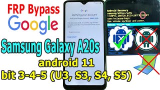 FRP Bypass Samsung Galaxy A20s Android 11 bit 345 U3 S3 S4 S5 without PC [upl. by Mcclenon]