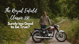 The Royal Enfield Classic 350  Special Enough to Change Your Life [upl. by Ial]