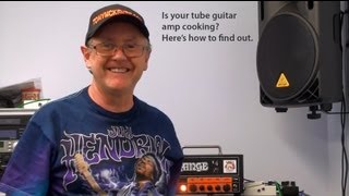 How to Check Your Guitar Tube Amp For Overheating  Tutorial and Review  Tony Mckenzie [upl. by Selrahc176]