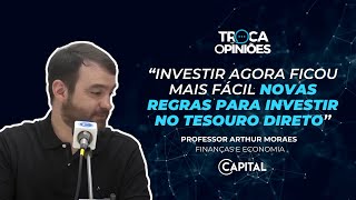 “INVESTIR AGORA FICOU MAIS FÁCIL NOVAS REGRAS PARA INVESTIR NO TESOURO DIRETO’’🤑 Prof Arthur Moraes [upl. by Sanferd]