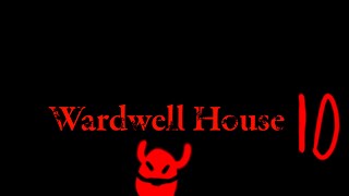 WARDWELL HOUSE 10 [upl. by Irret]