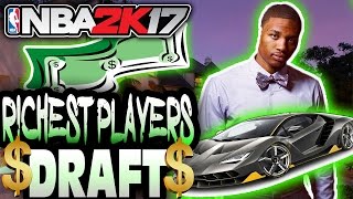 RICHEST PLAYERS DRAFT NBA 2K17 SQUAD BUILDER [upl. by Haelak]