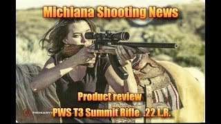 Product review of the PWS T3 summit rifle [upl. by Atsyrk]