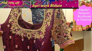 ♿️ CHENNAI DESIGNER BOUTIQUE PURASAIVAKKAMBRIDAL AARIWORK BLOUSE FREE STICHING FOR BLOUSE [upl. by Releyks]