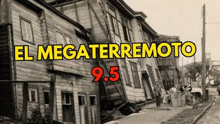 El GRAN TERREMOTO 95  Valdivia 1960 [upl. by Romonda42]