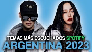 LOS 50 TEMAS ARGENTINOS MÁS ESCUCHADOS DE 2023 Spotify [upl. by Koffman349]