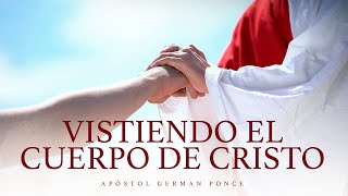 Apóstol German Ponce  Vistiendo el cuerpo de Cristo  martes 5 de septiembre 2023 [upl. by Krasnoff]