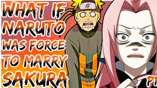 What If Naruto Was Forced To Marriage Sakura [upl. by Furlani]