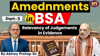 Amendment in BSA Part 3  Relevancy of judgements in Evidence [upl. by Pooh]