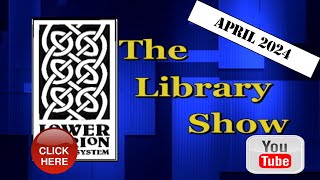 The Library Show  April 2024 [upl. by Ahsik]