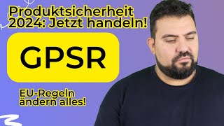 GPSR ab Dezember 2024  Was Händler jetzt wissen müssen EUProduktsicherheitsverordnung ab 131224 [upl. by Sigismondo]