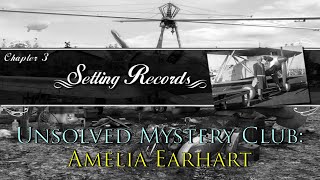 Lets Play  Unsolved Mystery Club  Amelia Earhart  Chapter 3 [upl. by Lithea]