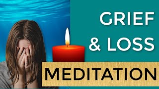 Meditation for Fear of Abandonment • Meditation to Deal with Loss • Meditation for Grief [upl. by Eenimod]