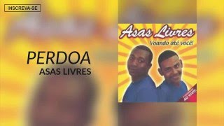 Asas Livres  Perdoa Voando Até Você Áudio Oficial [upl. by Larisa]