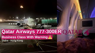 Qatar Airways Business Class 777300ER Doha to Hong Kong comes with a WARNING ⚠️✈️ [upl. by Sherwood]