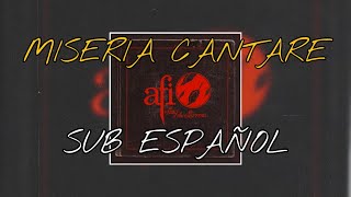 AFI Miseria Cantare Lyrics Sub Español [upl. by Gahl]