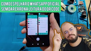 Como espelhar o WhatsApp oficial no mesmo aparelho sem dar erro [upl. by Naloc]