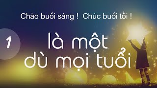 Là MỘT dù mọi tuổi Gmorning Gnight CHÀO Buổi sáng CHÚC Buổi tối 🔆 Phần1 [upl. by Diba430]