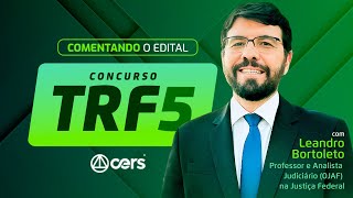 Comentando Edital TRF 5  Leandro Bortoleto [upl. by Fermin]