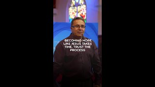 Becoming more like Jesus takes time trust the process shorts [upl. by Jaylene]