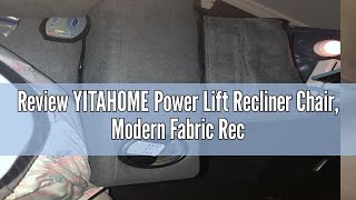 Review YITAHOME Power Lift Recliner Chair Modern Fabric Recliner Chair with Massage and Heat Spaci [upl. by Camilla]