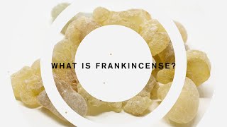 What is Frankincense [upl. by Tnomed152]