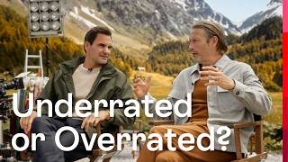 Overrated or Underrated With Roger Federer and Mads Mikkelsen  Switzerland Tourism [upl. by Ollecram183]