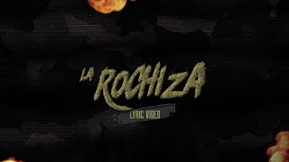 La Rochiza  Video Con Letras  El Makabelico  DEL Records 2022 [upl. by Winny]