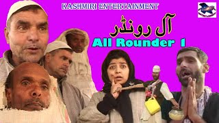 All Rounder Part 1  Gh Mohammad Parray Altaf Noorpuri amp Mohiddin [upl. by Nwahsaj]