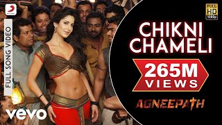 Chikni Chameli Best Video  Agneepath  Katrina Hrithik  Shreya  AjayAtul [upl. by Eliason852]