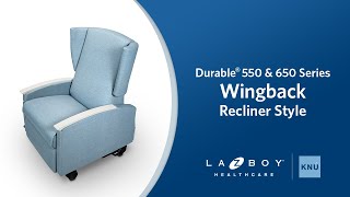 Durable 550650 Series Wingback Recliner Style by LaZBoy Healthcare  Knú Comfort [upl. by Valdis]