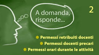 A domanda risponde 2ª puntata  Permessi retribuiti personale docente [upl. by Carolle47]