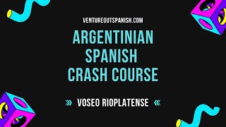 Argentinian Spanish Course  Voseo Rioplatense [upl. by Nereids143]