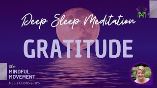 Guided Deep Sleep Meditation for Developing a Positive Perspective and Gratitude  Mindful Movement [upl. by Ingrid]