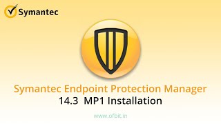 How to Install Symantec Endpoint Protection Manager Server 143 MP1 Step by Step  OFBIT [upl. by Deys512]