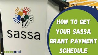 How To Get Your Sassa Grant Payment Schedule  Careers Portal [upl. by Meggie]