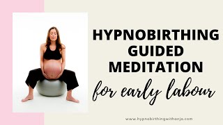 MEDITATION FOR LABOUR HYPNOBIRTHING  Early labour meditation guided  labour affirmations [upl. by Lettie]