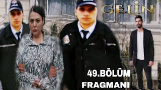 Gelin 49 Bölüm Fragmanı  Bizi Neden Babasız Bıraktın Anne [upl. by Annahsirhc948]